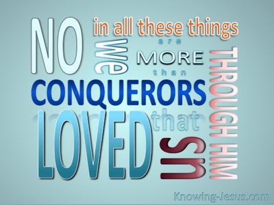 Romans 8:37 We Are More Than Conquerors (aqua)